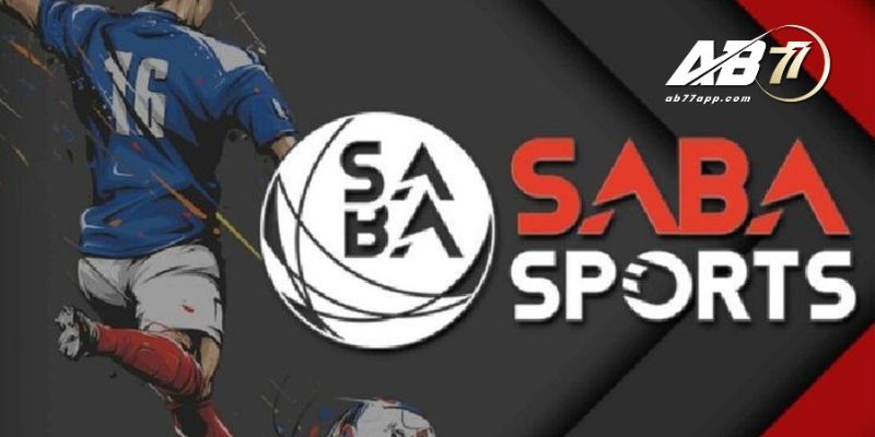 Sảnh Saba AB77 điểm đến cho mọi người chơi trực tuyến